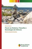 Fleck na História, Filosofia e Sociologia da Ciência