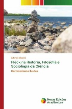 Fleck na História, Filosofia e Sociologia da Ciência - Silverio, Aderlan