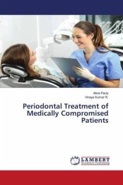 Periodontal Treatment of Medically Compromised Patients - Pauly, Alina;Kumar R., Vinaya