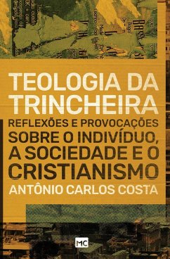 Teologia da trincheira - Costa, Antônio Carlos