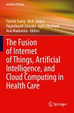 The Fusion of Internet of Things, Artificial Intelligence, and Cloud Computing in Health Care