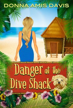 Danger at the Dive Shack (Dive Shack Mysteries, #1) (eBook, ePUB) - Davis, Donna Amis