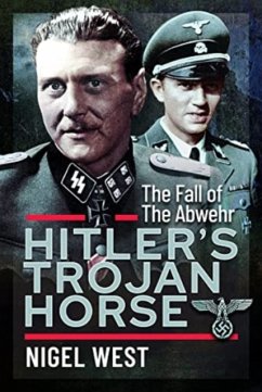 Hitler's Trojan Horse - West, Nigel
