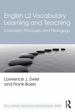 English L2 Vocabulary Learning and Teaching - Zwier, Lawrence J. (Michigan State University, USA); Boers, Frank (University of Western Ontario, Canada)