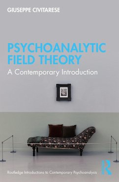 Psychoanalytic Field Theory - Civitarese, Giuseppe