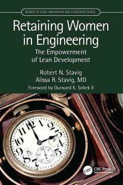 Retaining Women in Engineering - Stavig, Robert; Stavig, Alissa
