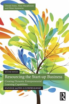 Resourcing the Start-up Business - Jones, Oswald; Macpherson, Allan (De Montfort University, UK); Jayawarna, Dilani (University of Liverpool, UK)