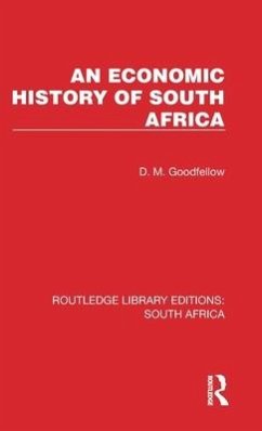 An Economic History of South Africa - Goodfellow, D M