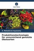 Produktionstechnologie für unzureichend genutzte Obstsorten