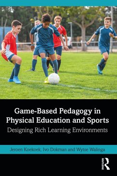 Game-Based Pedagogy in Physical Education and Sports - Koekoek, Jeroen (Windesheim Univ of Applied Sciences, Netherlands); Dokman, Ivo (L&Ving, Netherlands); Walinga, Wytse (Windesheim Univ of Applied Sciences, Netherlands)