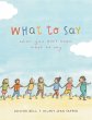 What to Say When You Don't Know What to... - Bild 1