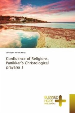 Confluence of Religions. Panikkar¿s Christological pray¿¿a 1