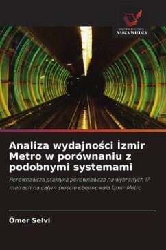 Analiza wydajno¿ci ¿zmir Metro w porównaniu z podobnymi systemami - Selvi, Ömer