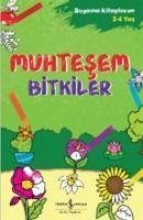 Muhtesem Bitkiler - Ulas Baytöre, Mahir