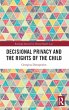 Decisional Privacy and the Rights of... - Bild 1