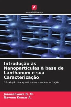 Introdução às Nanopartículas à base de Lanthanum e sua Caracterização - D. M., Jnaneshwara;A., Naveen Kumar