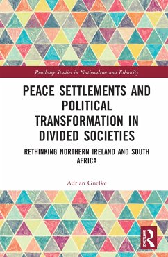 Peace Settlements and Political Transformation in Divided Societies - Guelke, Adrian