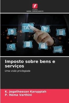 Imposto sobre bens e serviços - Karuppiah, K. Jegatheesan;Varthini, P. Hema