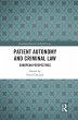 Patient Autonomy and Criminal Law - Bild 1