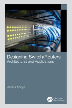 Designing Switch/Routers - Aweya, James