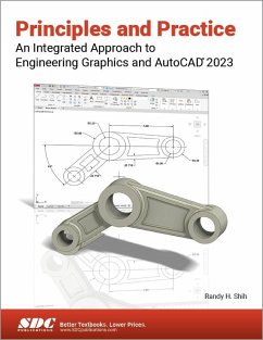 Principles and Practice An Integrated Approach to Engineering Graphics and AutoCAD 2023 - Shih, Randy H.