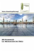 Muhammad Le Messager de Dieu