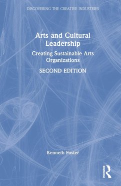 Arts and Cultural Leadership - Foster, Kenneth (University of Southern California, USA)