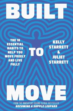 Built to Move - Starrett, Juliet; Starrett, Kelly
