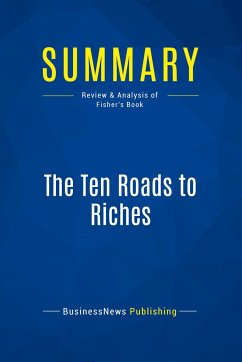 Summary: The Ten Roads to Riches - Businessnews Publishing