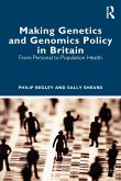 Making Genetics and Genomics Policy in Britain