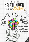 Offline - 48 Stunden mit mir selbst