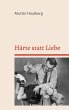 Härte statt Liebe - Bild 1