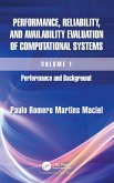Performance, Reliability, and Availability Evaluation of Computational Systems, Volume I