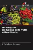 Tecnologia di produzione della frutta sottoutilizzata