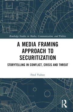 A Media Framing Approach to Securitization - Vultee, Fred