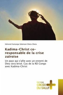 Kadima-Christ co-responsable de la crise zaïroise - Kamango Selemani Sheta-Sheta, Edmond