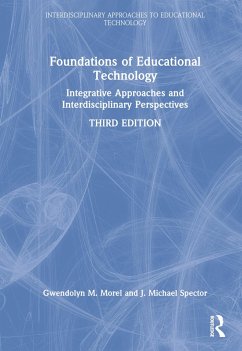 Foundations of Educational Technology - Morel, Gwendolyn M; Spector, J Michael