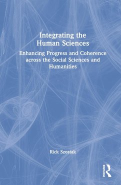 Integrating the Human Sciences - Szostak, Rick
