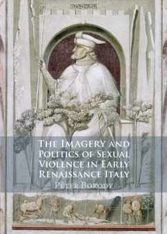 The Imagery and Politics of Sexual Violence in Early Renaissance Italy - Bokody, Peter (University of Plymouth)