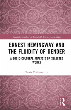 Ernest Hemingway and the Fluidity of Gender - Chakravertty, Tania