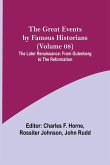 The Great Events by Famous Historians (Volume 08); The Later Renaissance