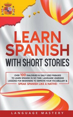 Learn Spanish with Short Stories - Mastery, Language