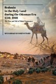 Bedouin in the Holy Land During the Ottoman Era, 1516-1918
