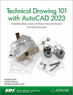 Technical Drawing 101 with AutoCAD 2023 - Congdon-Fuller, Ashleigh; Ramirez, Antonio; Smith, Douglas