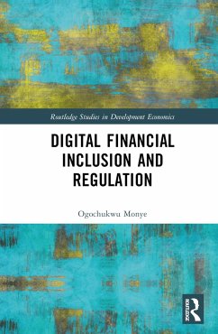 Digital Financial Inclusion and Regulation - Monye, Ogochukwu