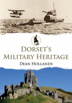 Dorset's Military Heritage - Hollands, Dean
