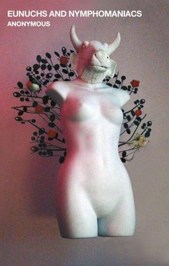 Eunuchs and Nymphomaniacs - Anonymous, Anonymous