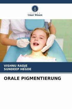 ORALE PIGMENTIERUNG - Radje, Vishnu;Hegde, Sundeep