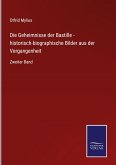 Die Geheimnisse der Bastille - historisch-biographische Bilder aus der Vergangenheit