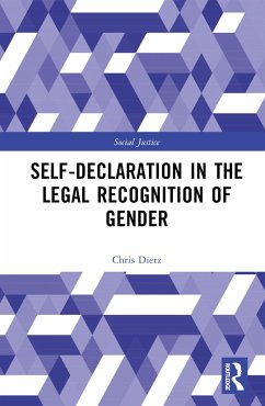 Self-Declaration in the Legal Recognition of Gender - Dietz, Chris
